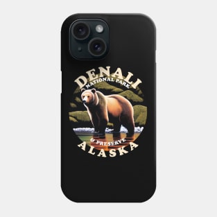 Denali National Park Home Of Grizzly Bears Phone Case