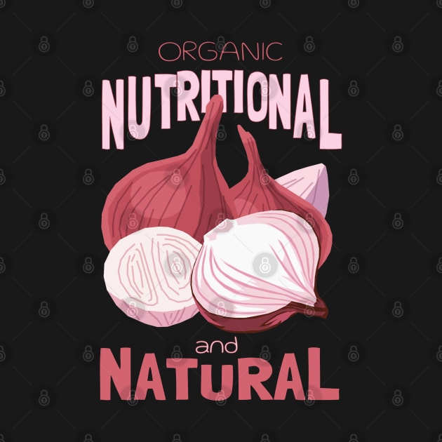 Vintage Onion Organic and Natural by KewaleeTee