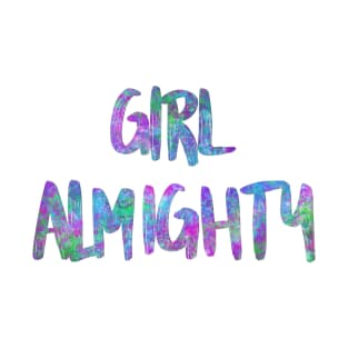 Girl almighty - bright colorful T-Shirt