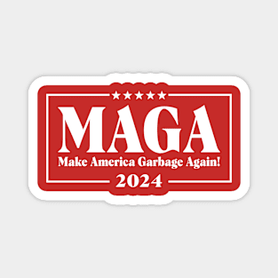MAGA Make America Garbage Again Magnet