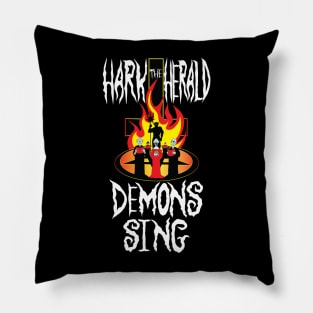 Hark the herald demons sing Pillow