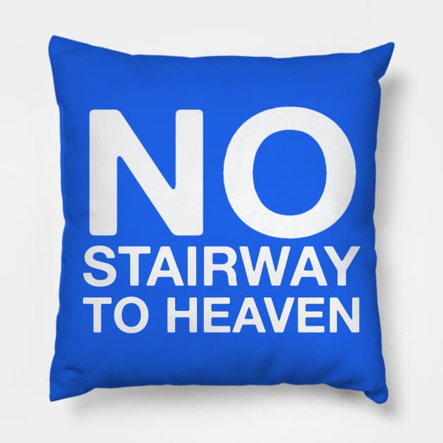 No Stairway! Guitar Store Sign Classic Funny Musician Gift Pillow by blueversion