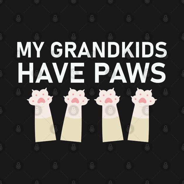 My Grandkids have Paws by BadDesignCo