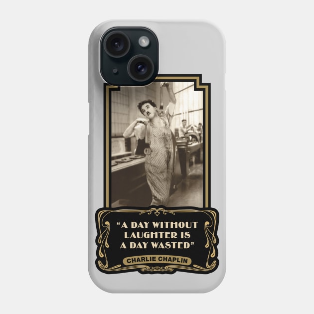 Charlie Chaplin Quotes: “A Day Without Laughter Is A Day Wasted” Phone Case by PLAYDIGITAL2020