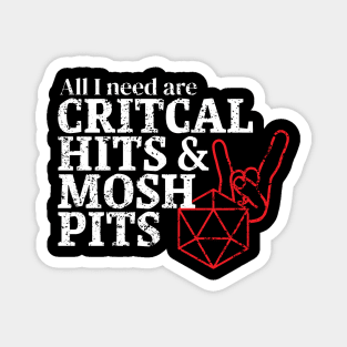 Critical Hits and Mosh Pits Magnet