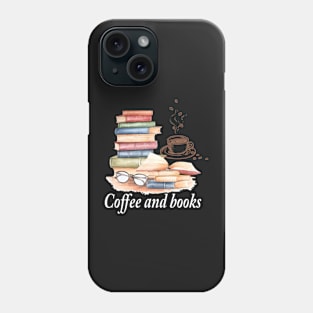 Coffee And Books Phone Case