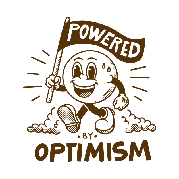 Powered by optimism by Marie Smth