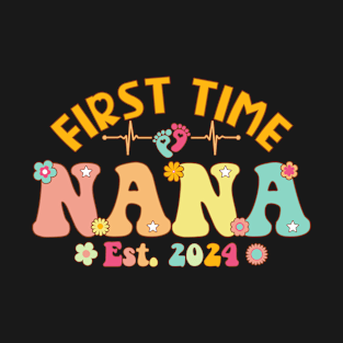 First Time Nana 2024 Pregnancy Announcement New Nana T-Shirt