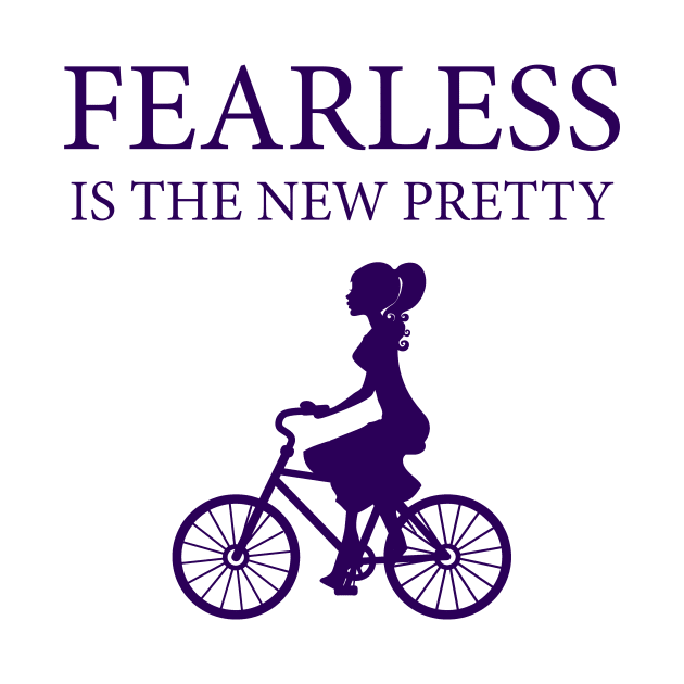 Fearless Is The New Pretty by FlashMac