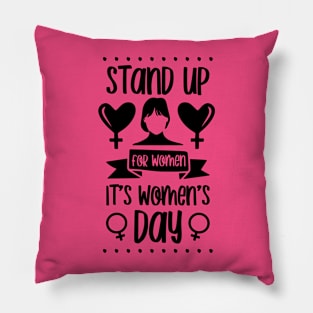 Stand Up for Women-International Women's Day Pillow