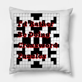 I'd rather be doing Crosswords Pillow