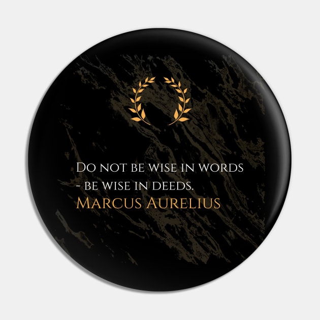 Marcus Aurelius's Wisdom: Actions Speak Louder Than Words Pin by Dose of Philosophy