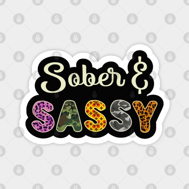 Sober & Sassy Magnet by FrootcakeDesigns