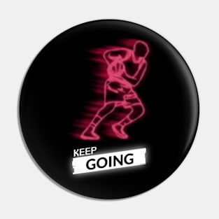 Keep going Pin