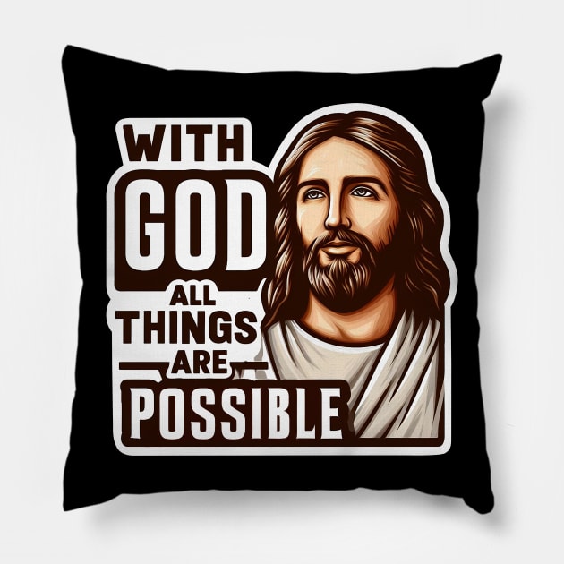 With God All Things Are Possible Jesus Christ Bible Quote Pillow by Plushism