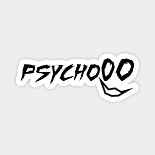 PSYCHO STICKER Magnet