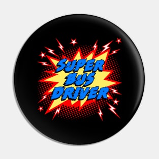 Super Bus Driver Pin