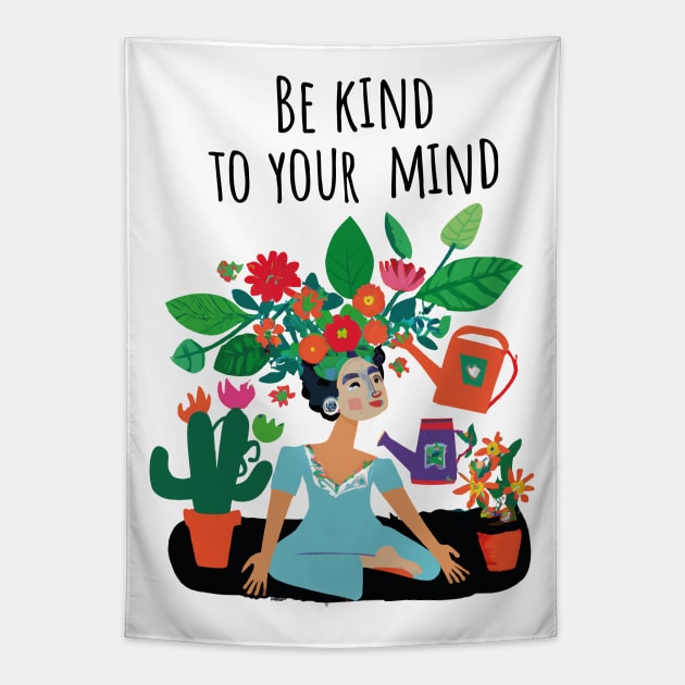 be kind to your mind Tapestry by Naive Rider