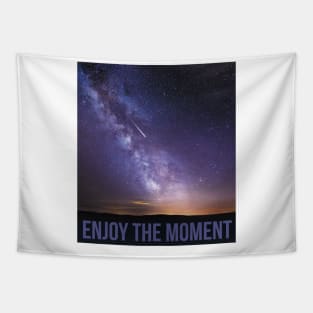 Enjoy the moment Tapestry