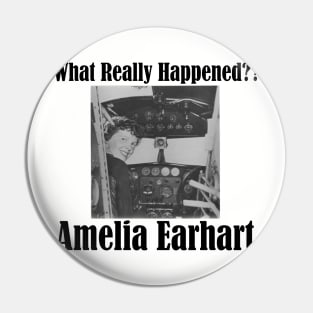 Amelia Earhart - What Really Happened?? Pin