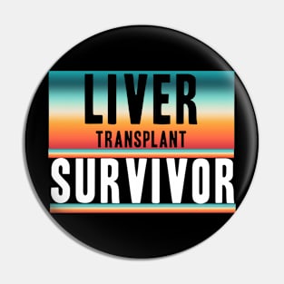 Liver Transplant Survivor Pin