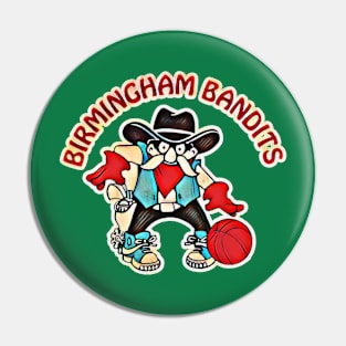 Birmingham Bandits Basketball Pin