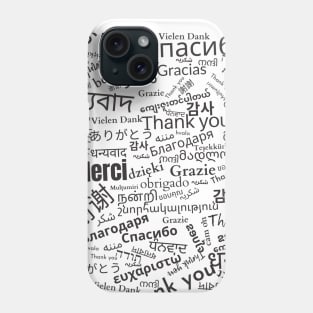 Thank you in all languages Phone Case