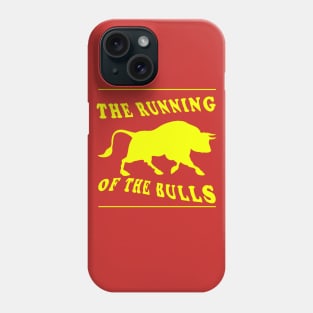 The Running of the Bulls Phone Case