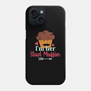 I'm His Cupcake Matching Cupcake Muffin Valentines Day Phone Case