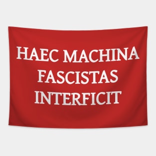 Haec machina fascistas interficit Tapestry