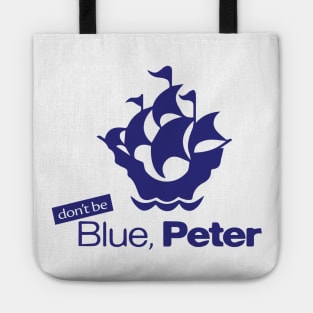 (Don't Be) Blue, Peter Tote