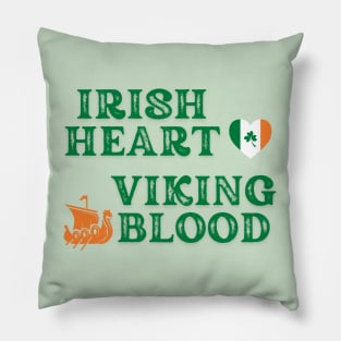 Irish Heart Viking Blood. (Green text) Gift ideas for historical enthusiasts  available on t-shirts, stickers, mugs, and phone cases, among other things. Pillow