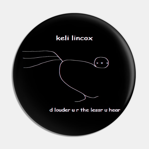 Keli Lincox Pin by Merch Sloth