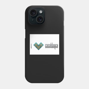 I Love Casablanca Phone Case