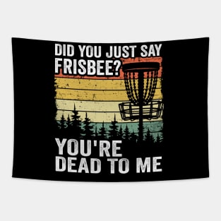 Did You Say Frisbee? Funny Vintage Disc Golf Gift Tapestry