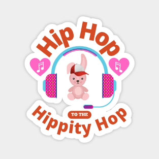 Hip Hop To The Hippity Hop Rabbit Bunny Lover Easter Retro Music Gifts Magnet