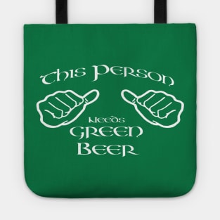 This person needs green beer Tote