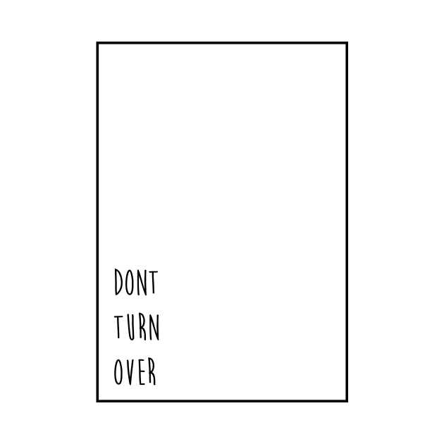 Don't Turn Over by Evlar