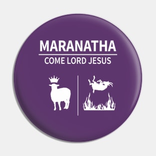 Maranatha - The Sheep and the Goats Pin