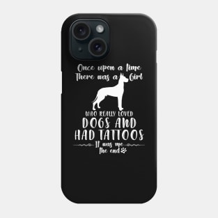 I'M A Girl Who Really Loved Great Danes & Had Tatttoos Phone Case