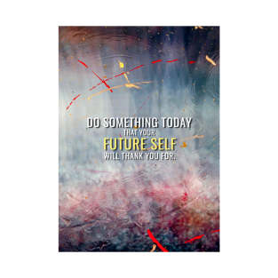 Your future self T-Shirt