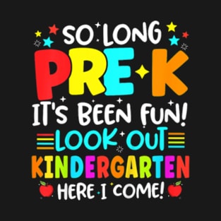 Kids So Long Pre-K Graduation Kindergarten Here I Come 2024 T-Shirt T-Shirt