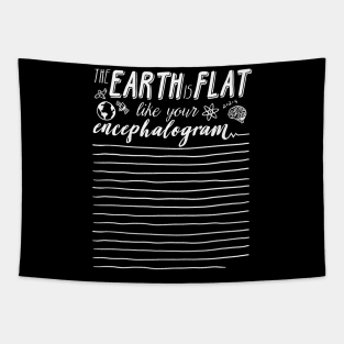 Flat like your encephalogram Tapestry