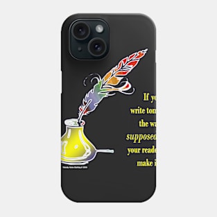 THE WAY THINGS ARE SUPPOSED TO BE Phone Case