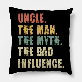 uncle ,The Man, The Myth, The Legend - Funny Pillow