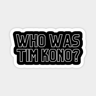 Only Murders Tim Kono Magnet