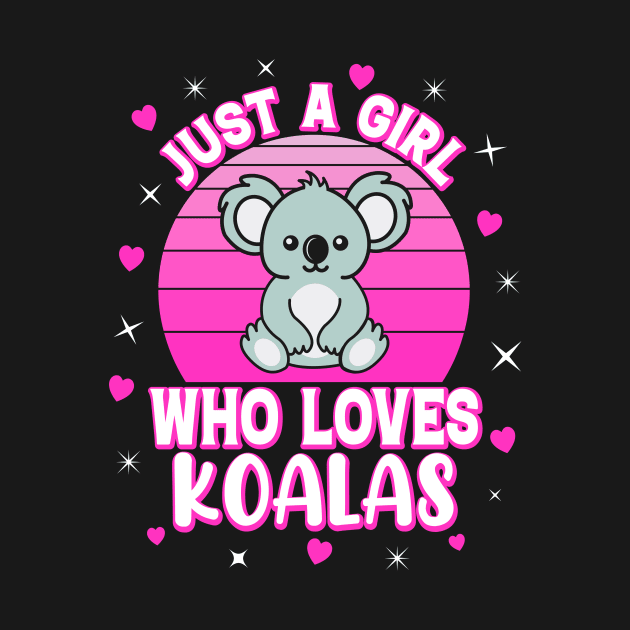 Just A Girl Who Loves Koalas by Nifty T Shirts