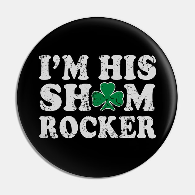 I'm His Shamrocker Couples Irish St Patrick's Day Pin by E