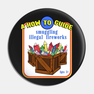 A how to guide to smuggling illegal fireworks Pin