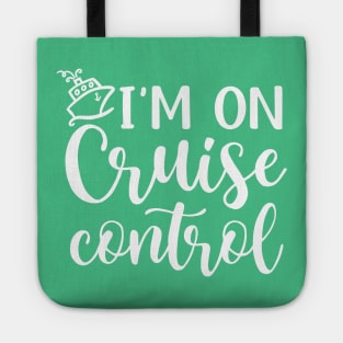 I’m On Cruise Control Beach Vacation Funny Tote